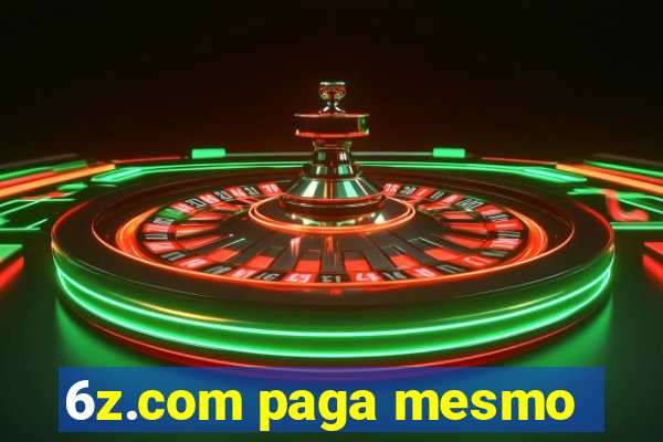 6z.com paga mesmo