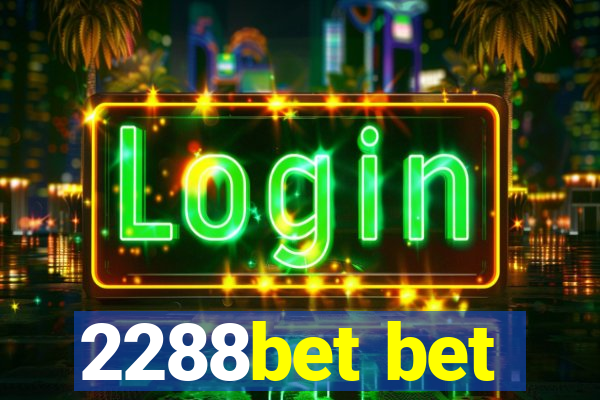 2288bet bet
