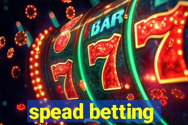 spead betting