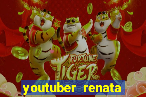 youtuber renata santos nua