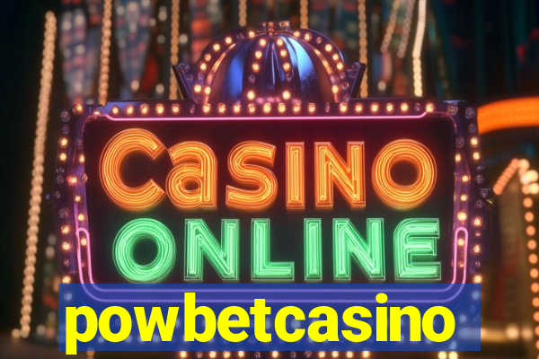 powbetcasino