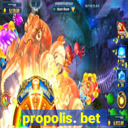 propolis. bet