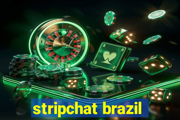 stripchat brazil
