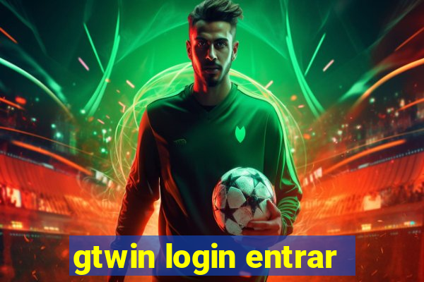 gtwin login entrar