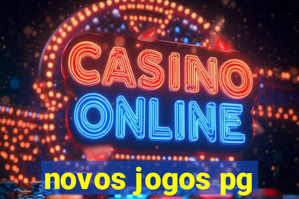 novos jogos pg