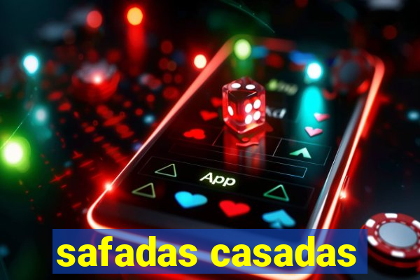 safadas casadas