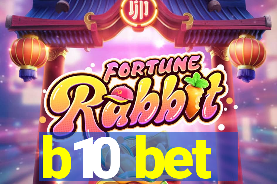 b10 bet