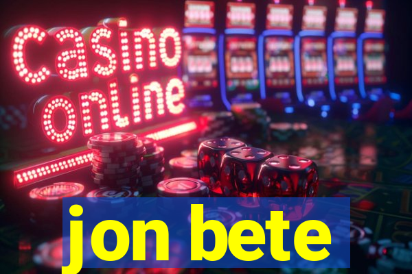 jon bete