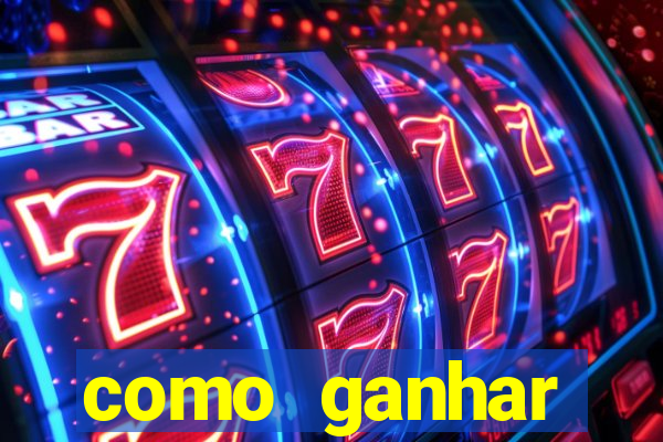 como ganhar dinheiro nos slots