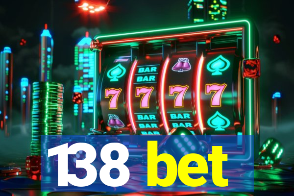 138 bet