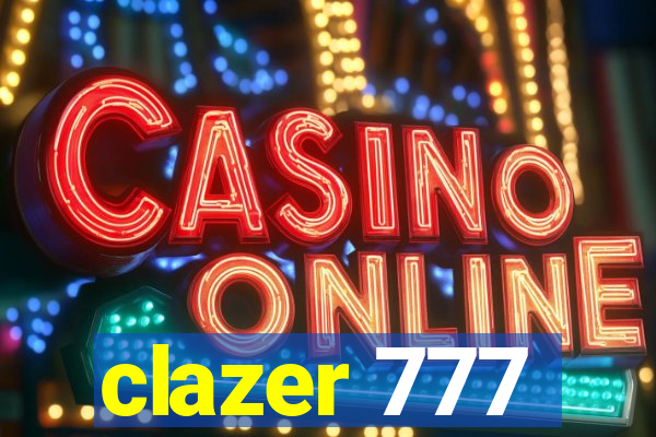 clazer 777