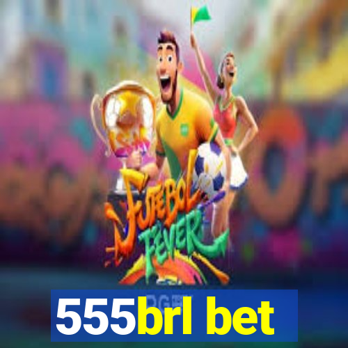 555brl bet