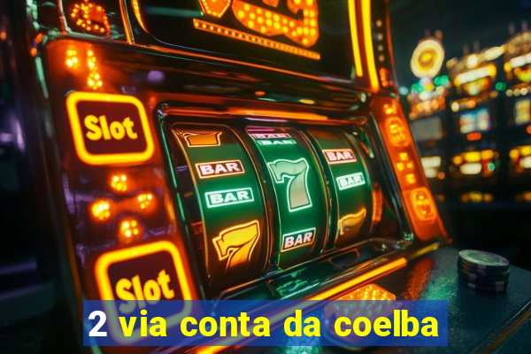 2 via conta da coelba