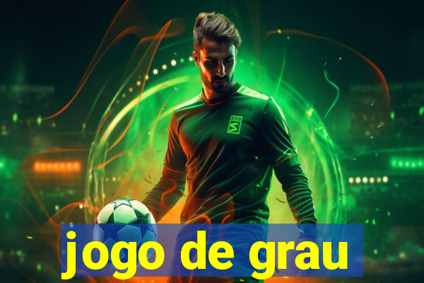jogo de grau