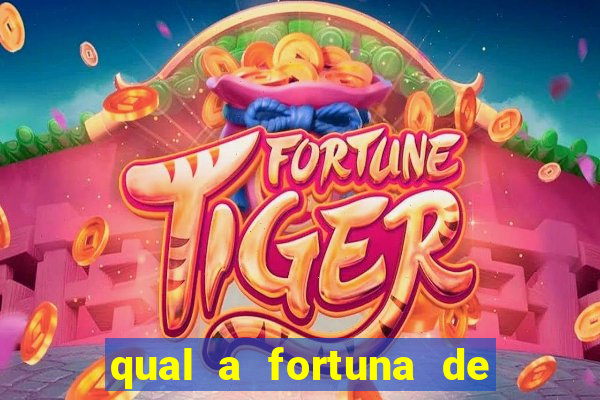 qual a fortuna de raiam santos
