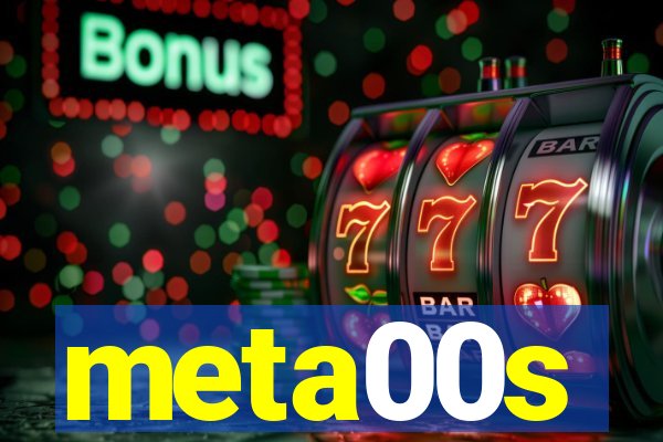 meta00s