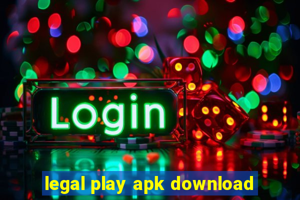 legal play apk download