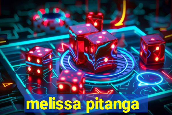 melissa pitanga