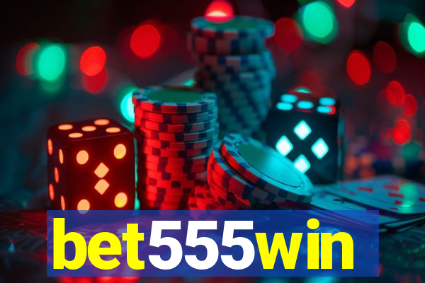bet555win