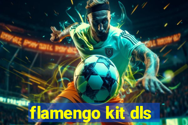 flamengo kit dls