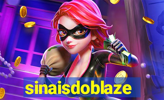 sinaisdoblaze
