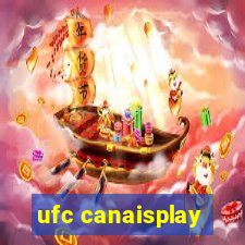 ufc canaisplay