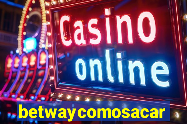betwaycomosacar