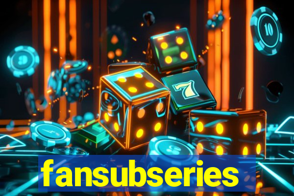 fansubseries