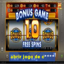 abrir jogo de c****