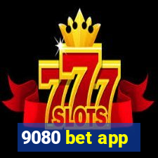 9080 bet app