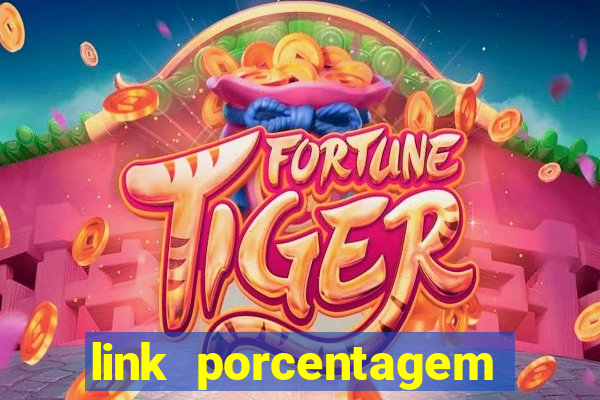 link porcentagem slots pp