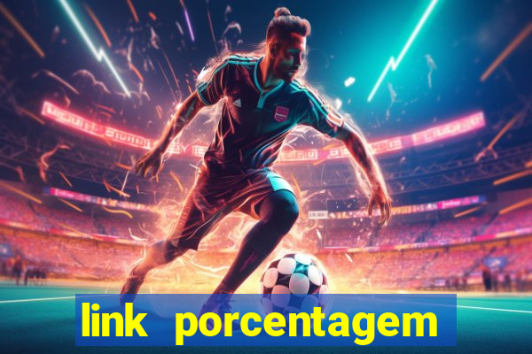 link porcentagem slots pp
