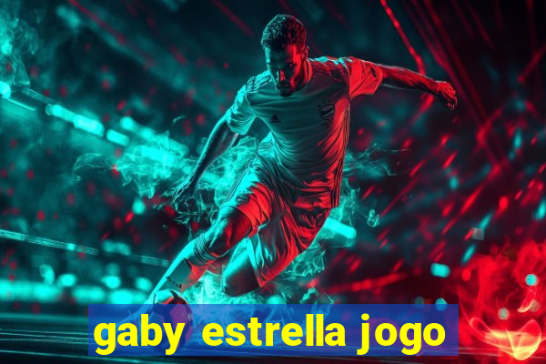 gaby estrella jogo