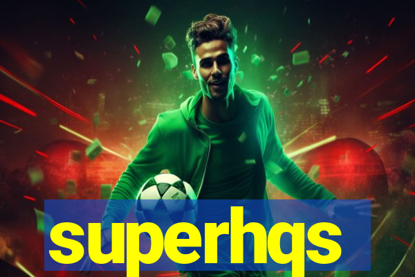 superhqs
