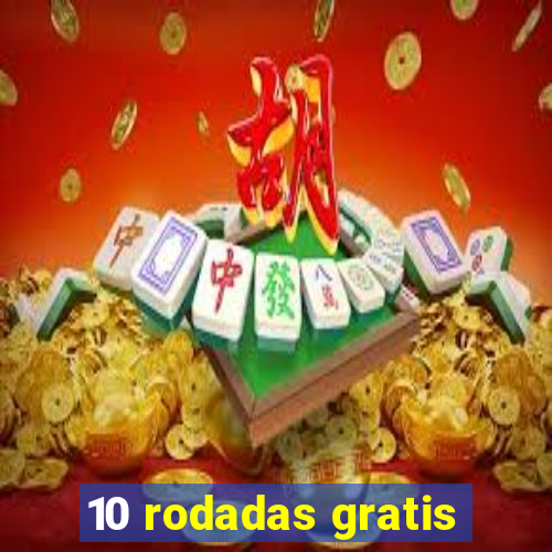 10 rodadas gratis