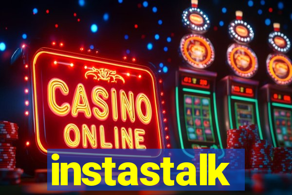 instastalk