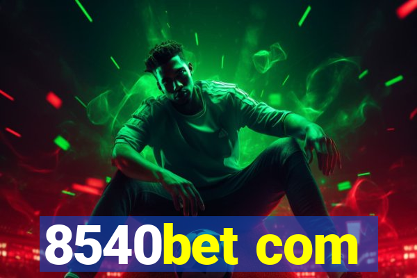 8540bet com