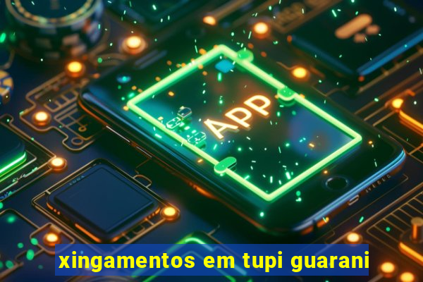 xingamentos em tupi guarani