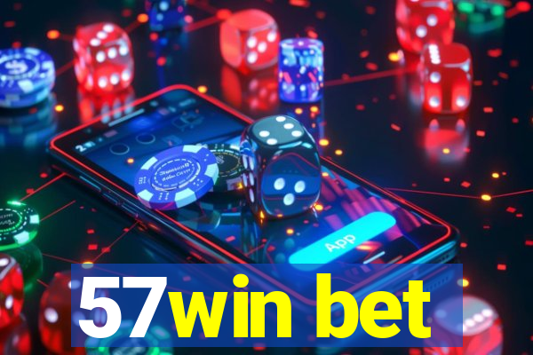 57win bet