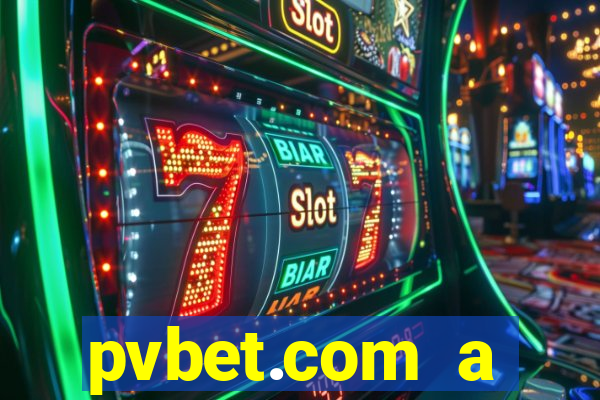 pvbet.com a plataforma de jogos de cassino