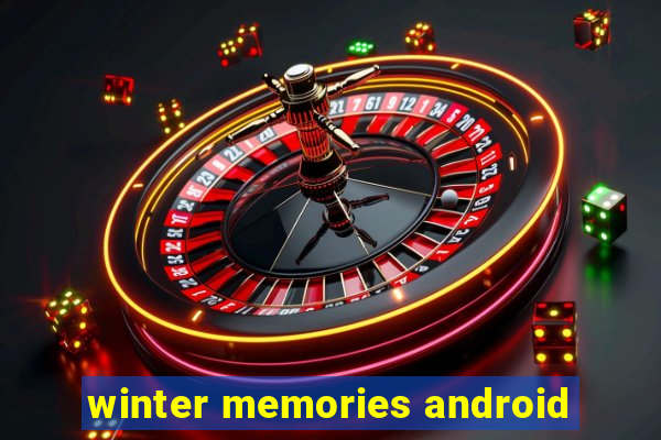 winter memories android