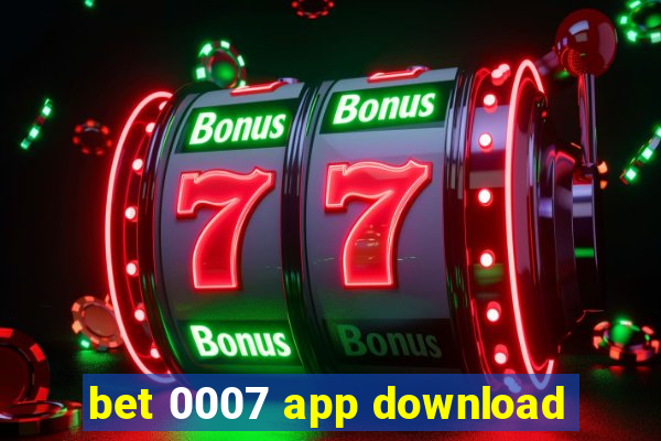 bet 0007 app download