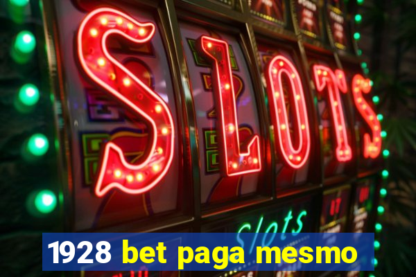 1928 bet paga mesmo