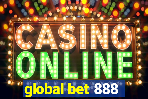 global bet 888