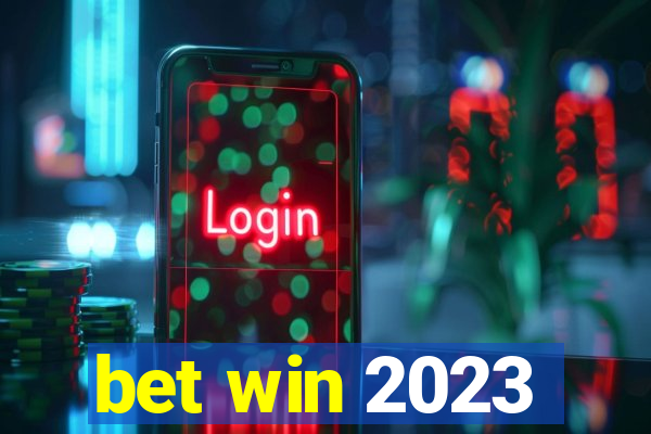 bet win 2023