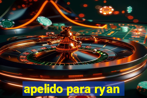 apelido para ryan