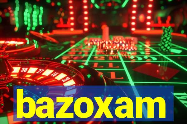 bazoxam