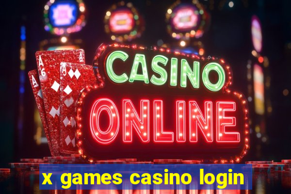 x games casino login