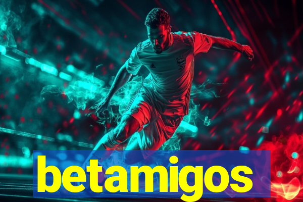 betamigos