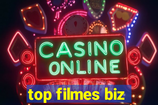 top filmes biz